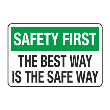 Safety First The Best Way Is The Safe Way Decal